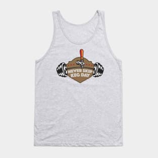 Never Skip Keg Day Tank Top